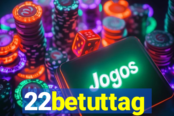 22betuttag