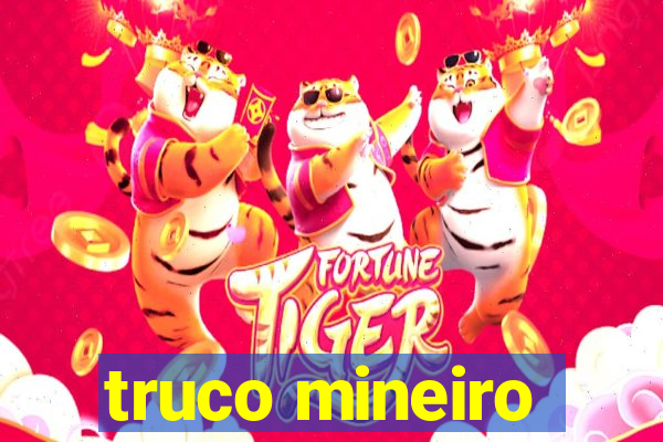 truco mineiro