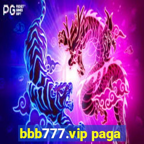 bbb777.vip paga