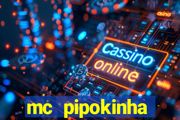 mc pipokinha privacy vazados