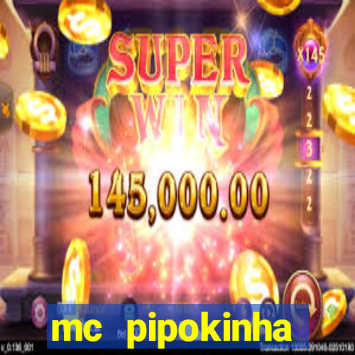 mc pipokinha privacy vazados