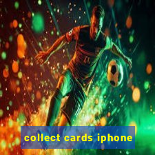 collect cards iphone