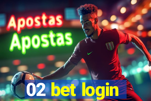 02 bet login