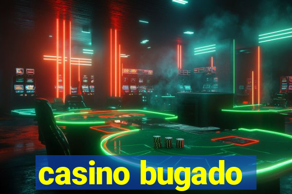 casino bugado