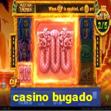 casino bugado