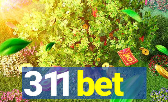 311 bet