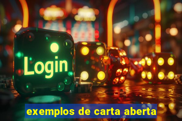 exemplos de carta aberta
