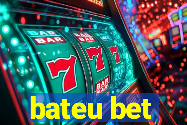 bateu bet