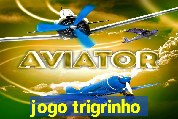 jogo trigrinho