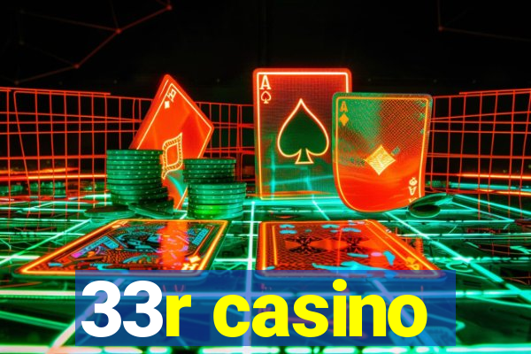 33r casino