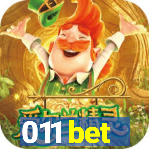 011 bet