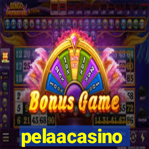 pelaacasino