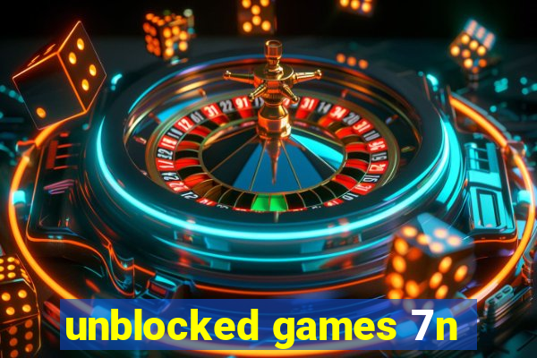 unblocked games 7n