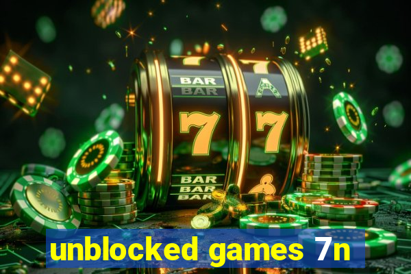 unblocked games 7n