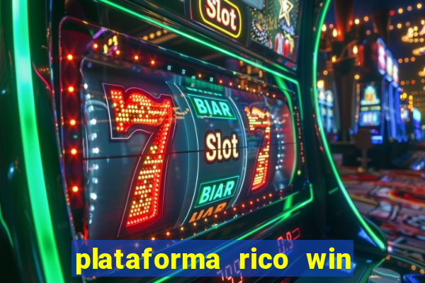 plataforma rico win paga mesmo