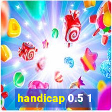 handicap 0.5 1
