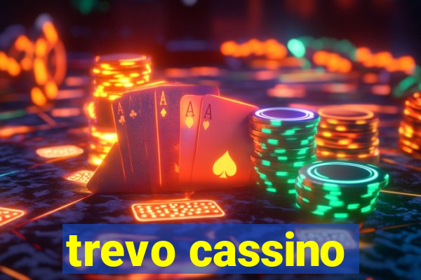 trevo cassino