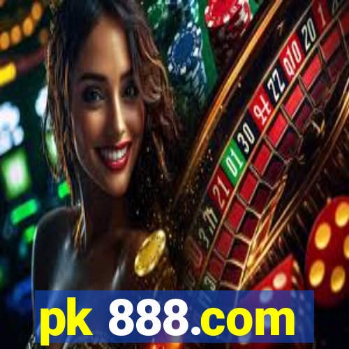 pk 888.com