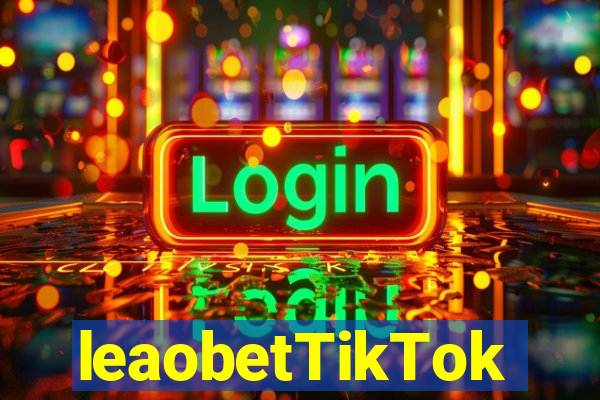 leaobetTikTok