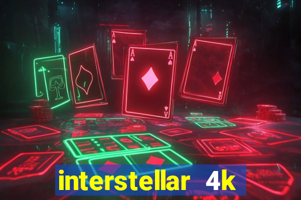 interstellar 4k free download