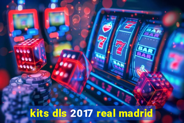 kits dls 2017 real madrid
