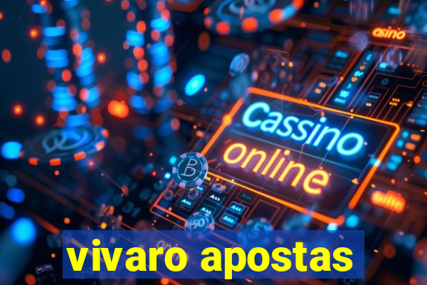 vivaro apostas