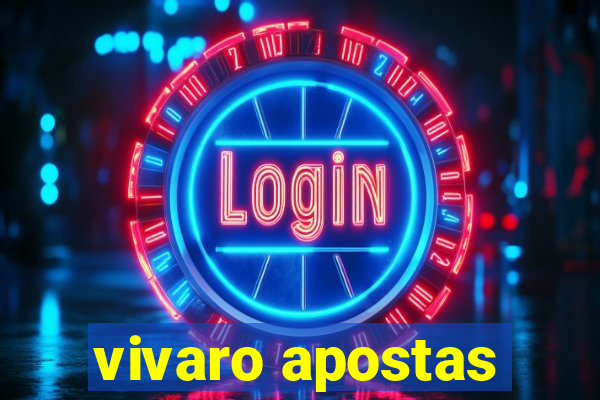 vivaro apostas