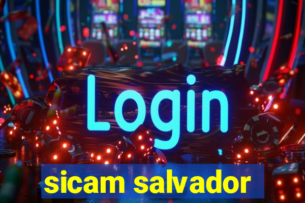 sicam salvador