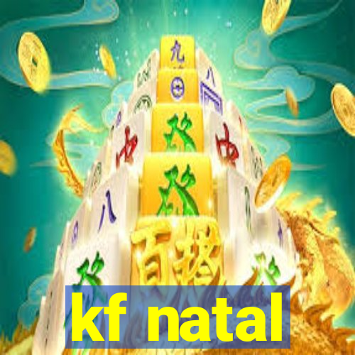 kf natal