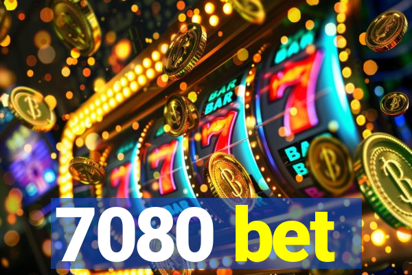 7080 bet
