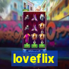 loveflix