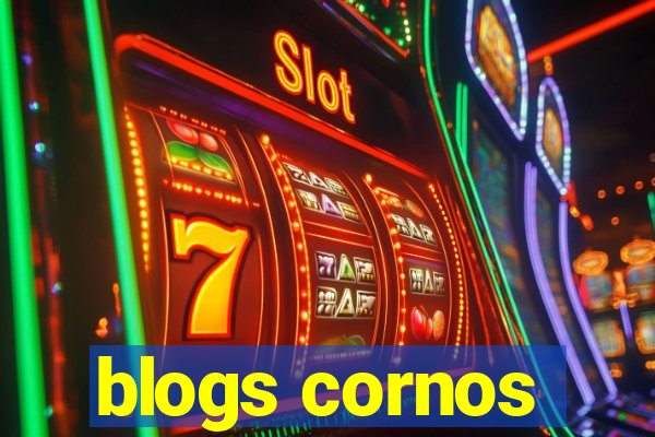 blogs cornos