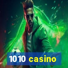 1010 casino
