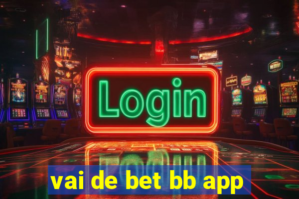 vai de bet bb app
