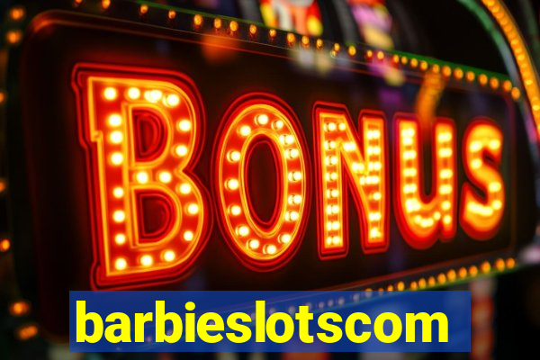 barbieslotscom
