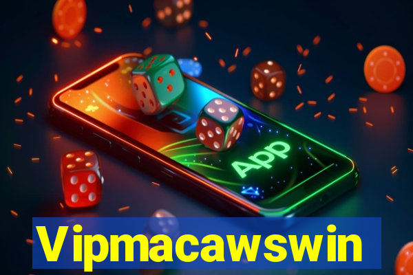 Vipmacawswin