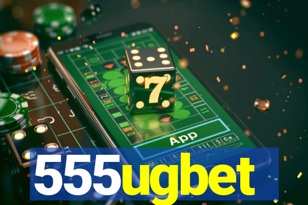 555ugbet