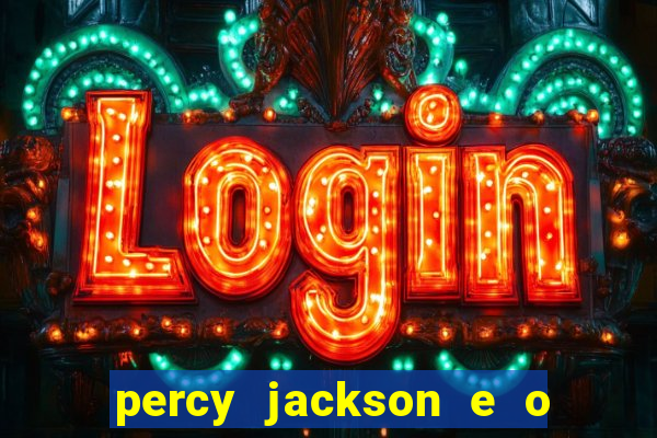 percy jackson e o mar de monstros filme drive