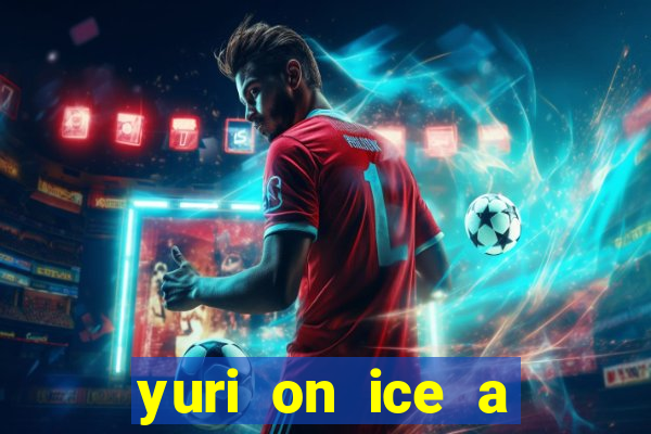 yuri on ice a night on barcelona