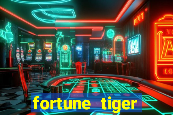 fortune tiger depósito 1 real
