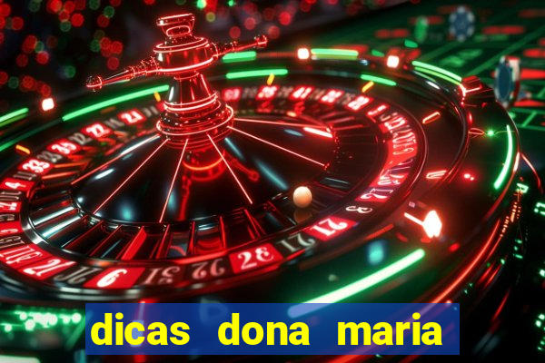dicas dona maria jogo do bicho