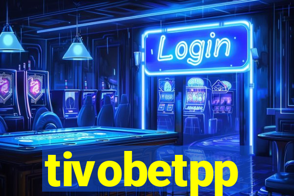 tivobetpp