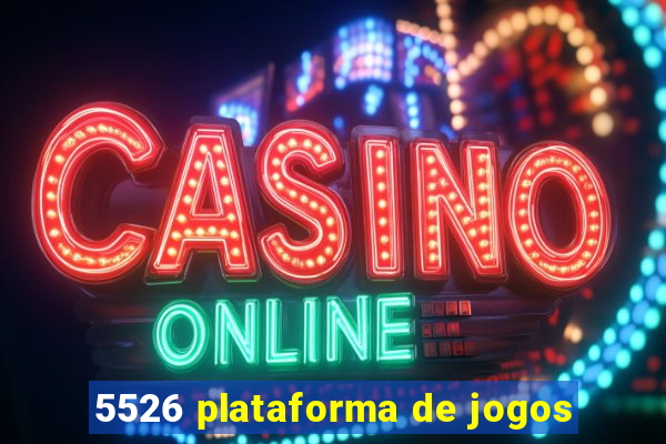 5526 plataforma de jogos