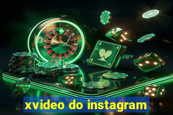 xvideo do instagram