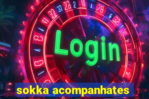 sokka acompanhates
