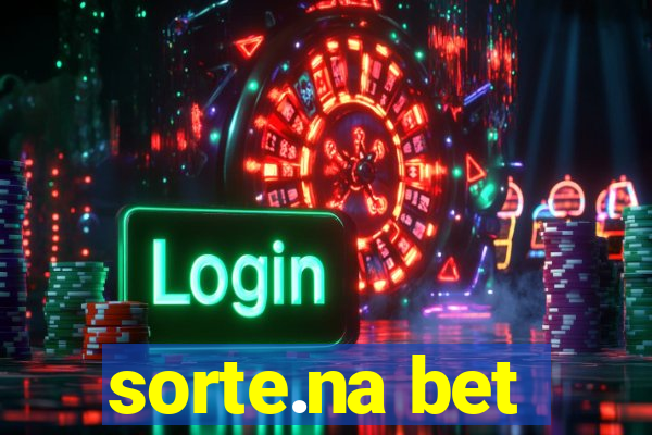 sorte.na bet