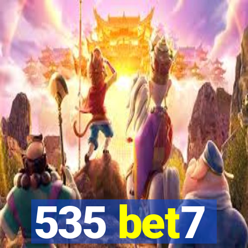 535 bet7