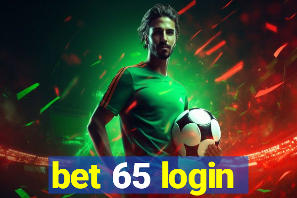 bet 65 login