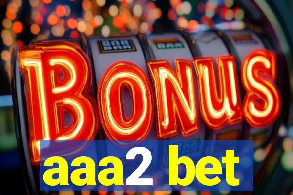 aaa2 bet
