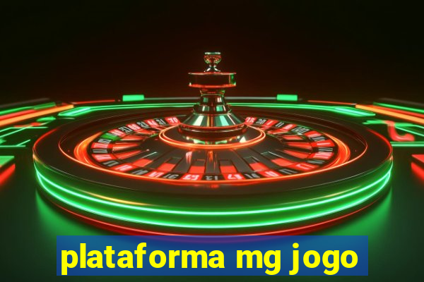 plataforma mg jogo